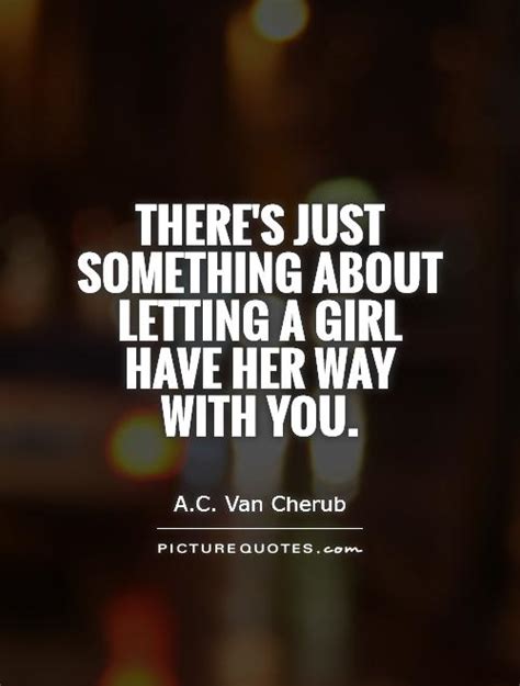 theres something about you quotes quotesgram