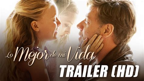 Lo Mejor De Mi Vida Fathers And Daughters Trailer