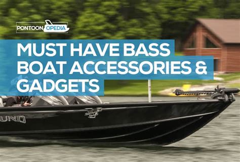 bass boat accessories    cool fun essential catalog