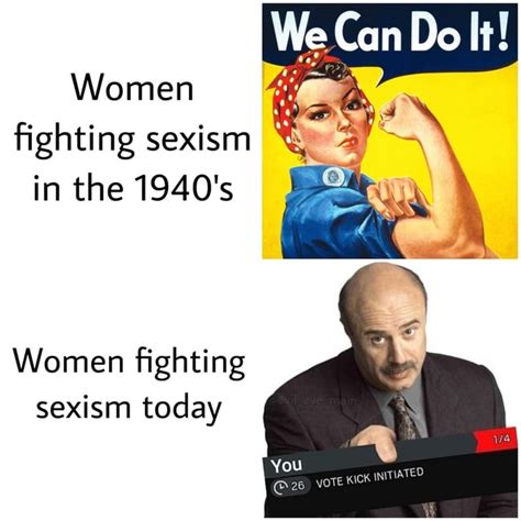 Women Fighting Sexism Women Fighting Sexism Today Ifunny