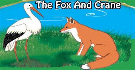 The Fox And Crane Story In English Hania Naz