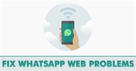 whatsapp web  working  ways  fix whatsapp problem