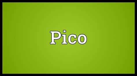 pico meaning youtube