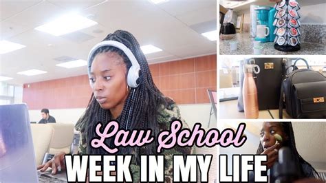 law schol vlog week   life  week  law school youtube