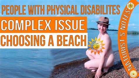 People With Physical Disabilities Complex Issue Choosing A Beach Inf