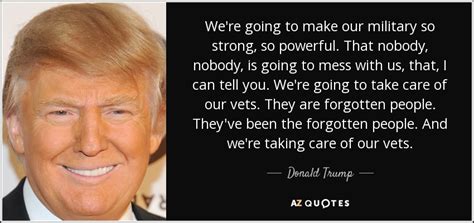 donald trump quote we re going to make our military so