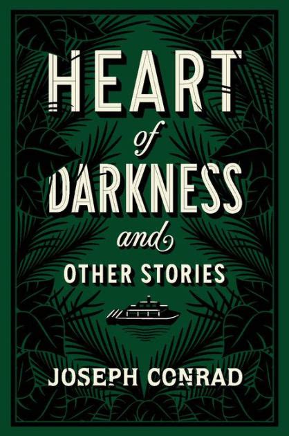 Heart Of Darkness And Other Stories Barnes And Noble Collectible