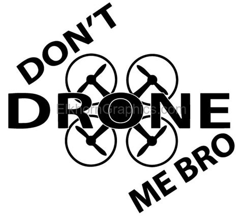 dona  drone  bro sticker drone stickers elkhorn graphics llc