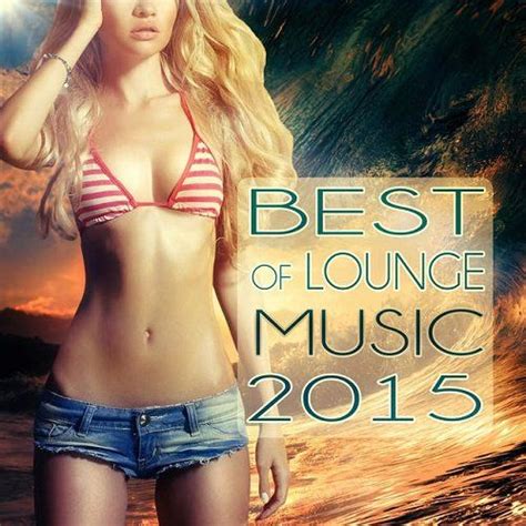 best of lounge music instrumental luxury lounge and chill out cocktail