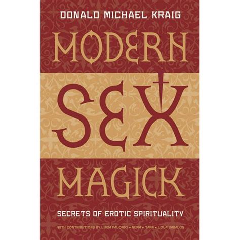 Modern Sex Magick Secrets Of Erotic Spirituality Paperback
