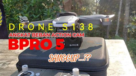 drone  dipaksa terbang bawa action cam bpro  hasilnya youtube