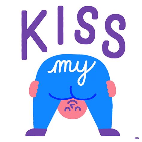Kiss My Ass S Find And Share On Giphy