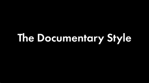 documentary style youtube