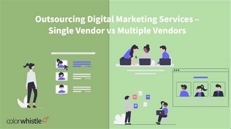 Outsourcing Digital Marketing Services — Single Vendor Vs Multiple