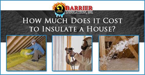 cost  insulate  house  barrier insulation
