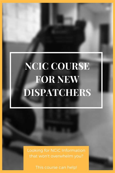 introductory   ncic    file dispatch