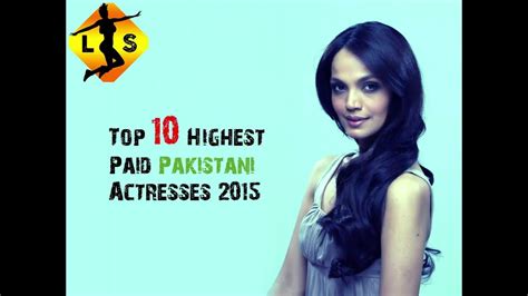 top 10 highest paid pakistani actresses 2015 youtube