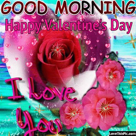 Good Morning Happy Valentine S Day I Love You Pictures Photos And