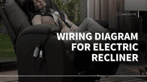 wiring diagram  electric recliner  complete guide archute
