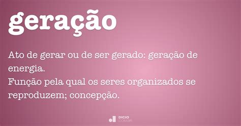 geracao dicio dicionario  de portugues