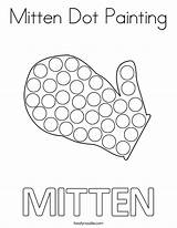 Dot Mitten Coloring Painting Printable Winter Mittens Twistynoodle Preschool Pages Kids Dots Toddler Noodle Cursive Print Built California Usa Getdrawings sketch template