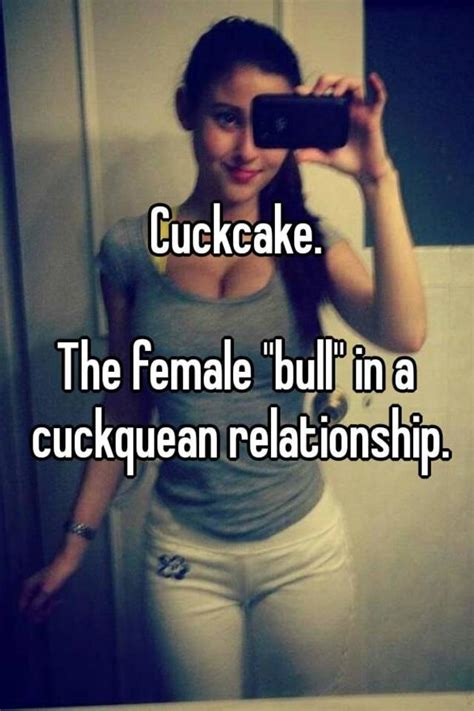 Cuckcake The Female Bull In A Cuckquean Relationship