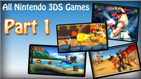 all nintendo 3ds games part 1 [hd] youtube