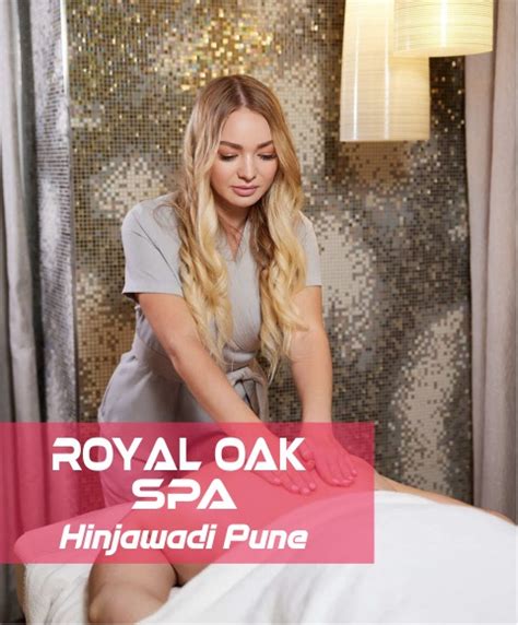 royal oak spa hinjawadi spa  hinjawadi pune massage parlour