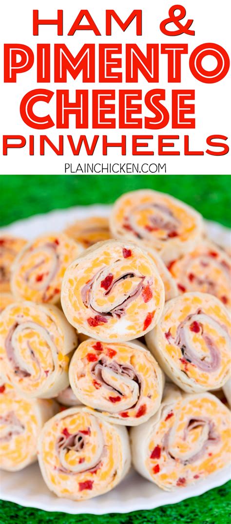 Ham And Pimento Cheese Pinwheels Plain Chicken