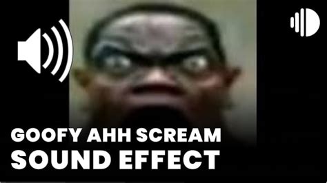 goofy ahhhhh scream song effect sound effect mp