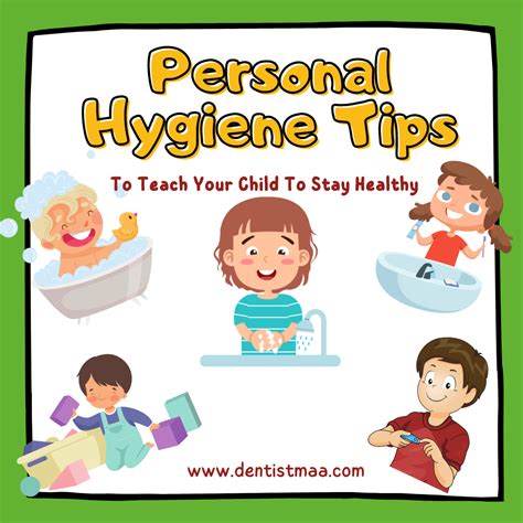 personal hygiene tips  teach  child  stay healthy dentistmaa