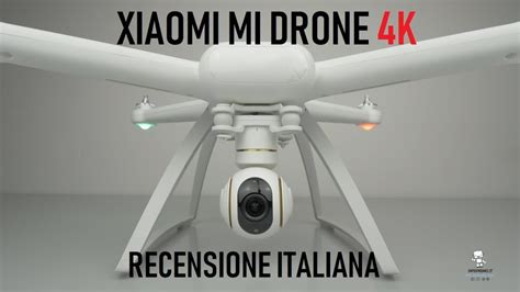 xiaomi mi drone  recensione italiana conviene ancora acquistarlo