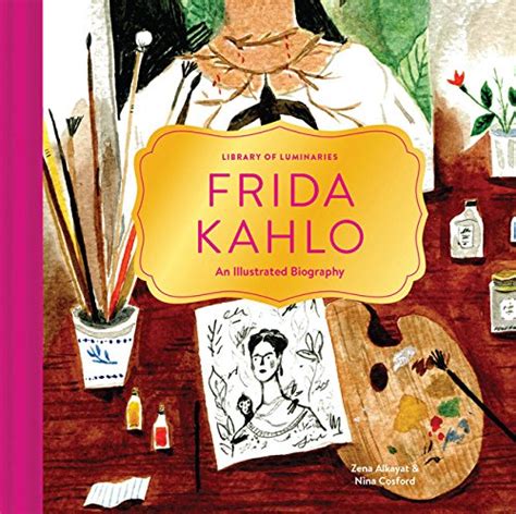 frida kahlo by zena alkayat very good hardcover 2016 thriftbooks