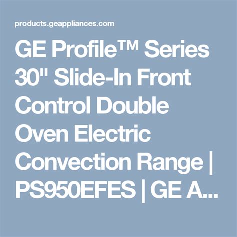 Ge Profile™ Series 30 Slide In Front Control Double Oven Electric