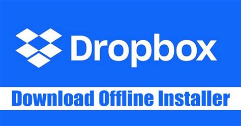 dropbox  pc latest version  offline installers