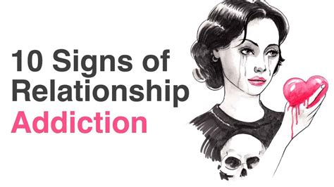 10 Signs Of Relationship Addiction