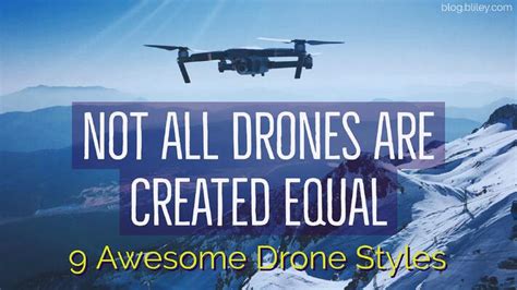 drones  created equal  types  drones