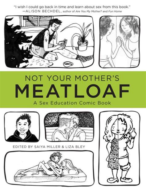not your mother s meatloaf a sex education comic book by