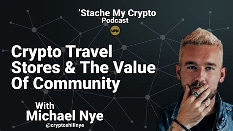 stache  crypto  crypto travel stories    community  michael nye