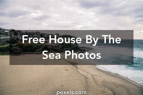 beautiful house   sea  pexels  stock