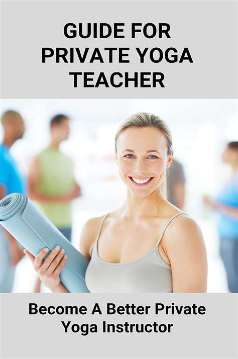 guide for private yoga teacher become a better private yoga instructor