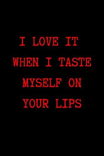 I Love It When I Taste Myself On Your Lips Bdsm Dominant Submissive