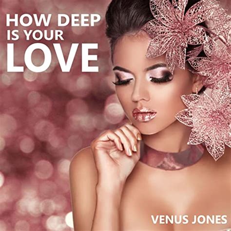 How Deep Is Your Love Bbop And Roksteadi Extended Remix Von Venus Jones