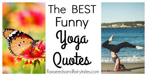 The Best Funny Yoga Quotes That Will Make You Smile