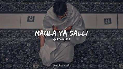 maula ya salli slowed  reverb sami yusuf ft qasida burda shareef youtube