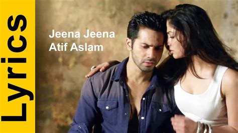 Jeena Jeena Badlapur Lyrics Atif Aslam Varun Dhawan