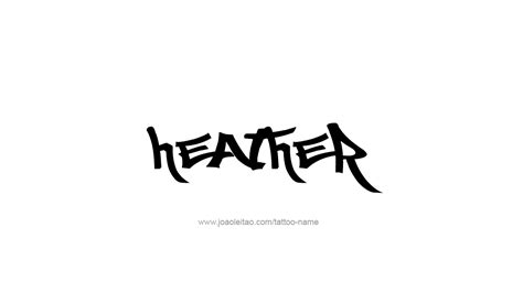 Heather Name Tattoo Designs Female Names Name Tattoos Name Design