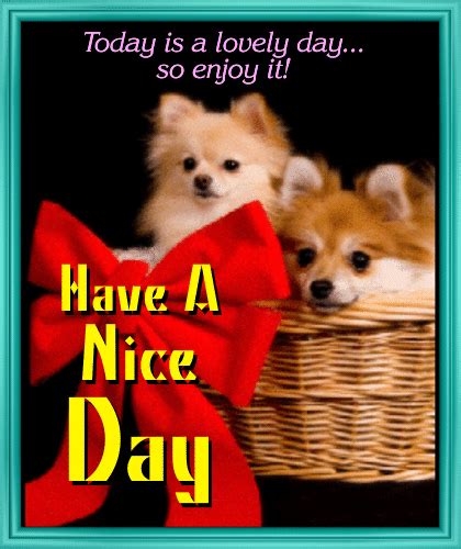 enjoy  day    great day ecards greeting cards