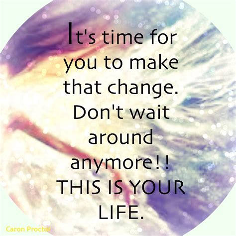 time  change  inspiring quotes  life