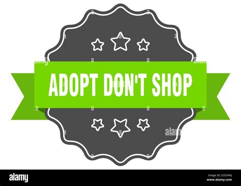 adopt dont shop label adopt dont shop isolated seal retro sticker sign stock vector image